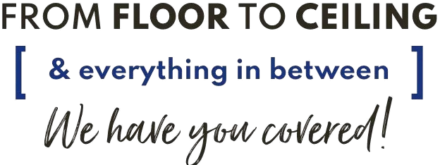 From Floor to ceiling everything in between we have you covered removebg preview e1785269962614 - Color Interiors Design Center
